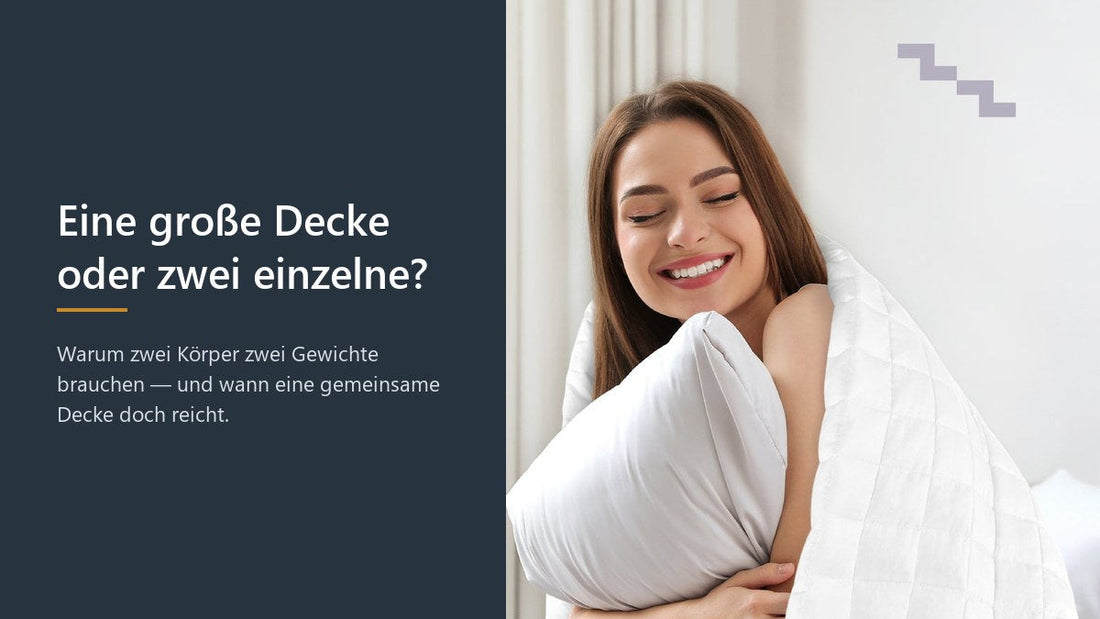 Frau unter der müüd Gewichtsdecke — Beitrag: eine gemeinsame Decke oder zwei einzelne?